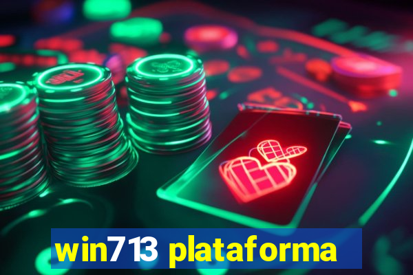 win713 plataforma